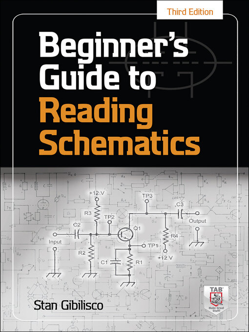 Title details for Beginner's Guide to Reading Schematics by Stan Gibilisco - Wait list